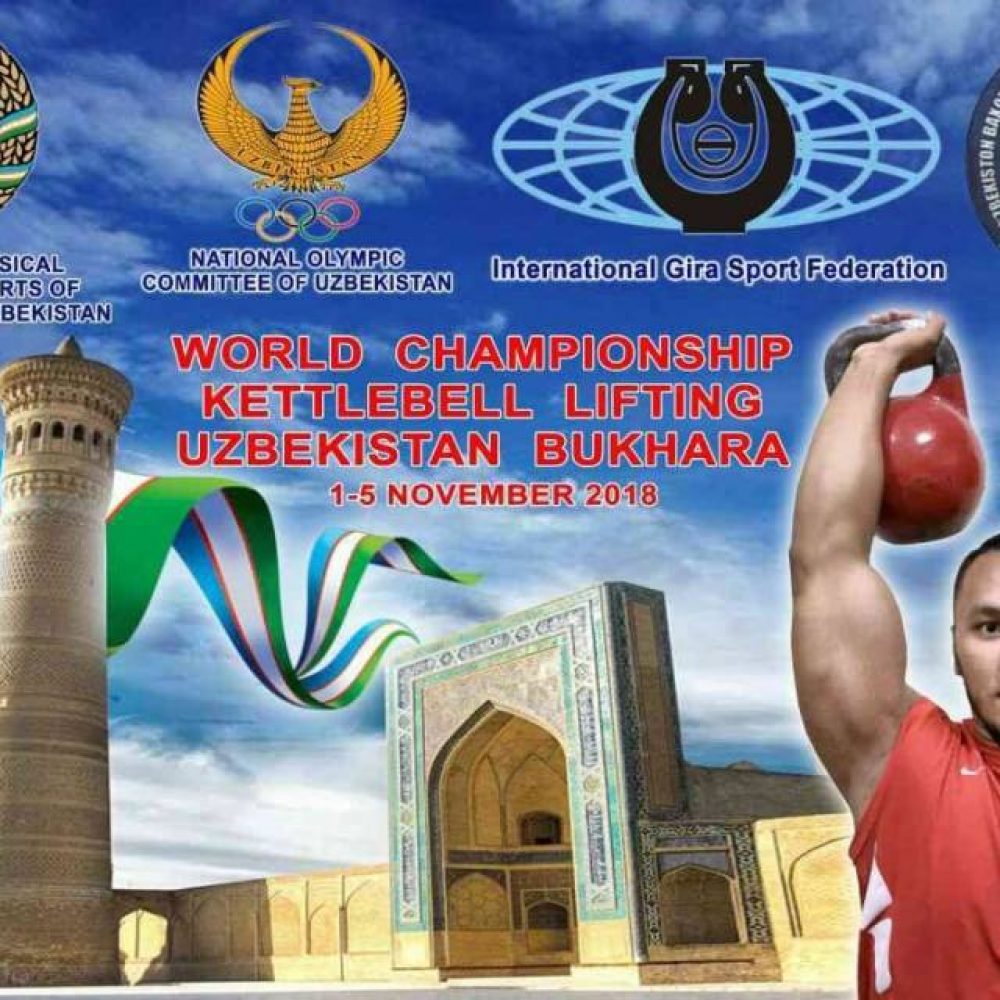 IGSF 26 th World Kettlebell Sport Championships 01- 06 November 2018 in Bukhara, Uzbekistan